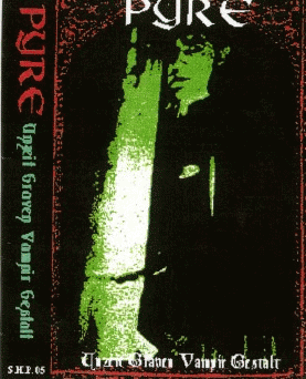 Pyre (GER) : Unzeit Grauen Vampir Gestalt